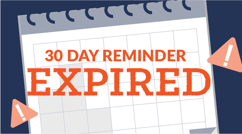 30-Day Expiration Reminder