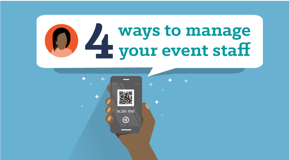 Four Ways to Manage Your Event Staff Using QR Codes